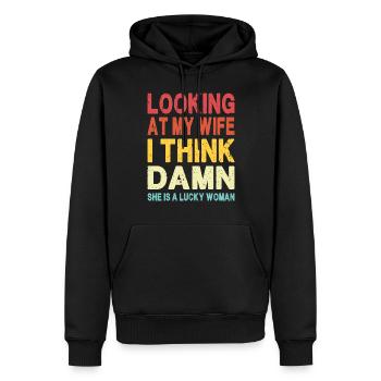 Wenn ich mir meine Frau anschaue, ist sie eine glückliche Frau - Lustig - Männer Premium Bio Hoodie - Schwarz - Vorne - Nico (187cm)