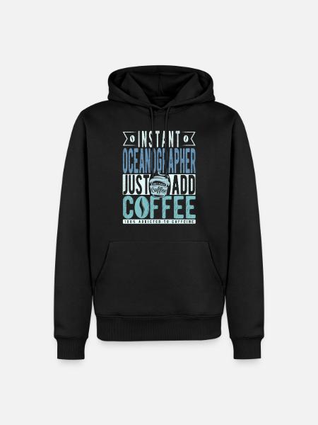 Oceanographer Coffee Saying - Men’s Premium Organic Hoodie - black