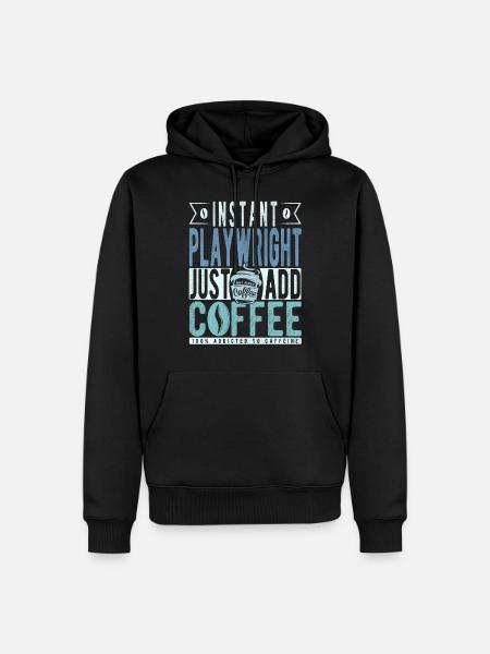 Dramatiker Kaffee Spruch - Männer Premium Bio Hoodie - Schwarz