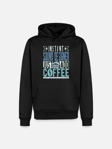 Sounddesigner Kaffee Spruch - Männer Premium Bio Hoodie - Schwarz