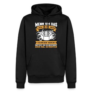 Wenn um Das Loch Haare Dran Gewesen Waren Hättest - Männer Premium Bio Hoodie - Schwarz - Vorne - Nico (187cm)