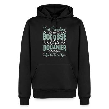 c'est compliqué d'être un Bogosse et un Douanier. - Sweat à capuche Premium bio Homme - noir - Devant - Nico (187cm)