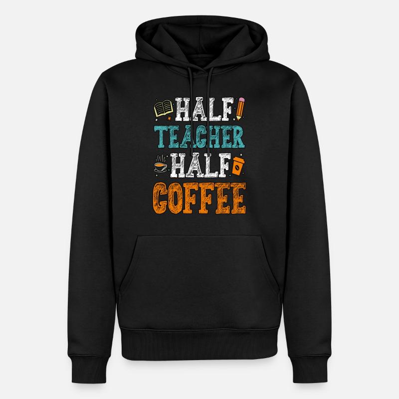 Halb Lehrer, halb Kaffee Kaffeelehrer - Männer Premium Bio Hoodie - Schwarz