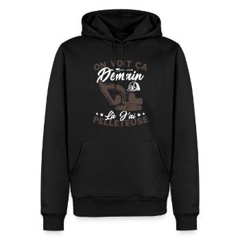On voit ça demain là J'ai pelleteuse Humour Cadeau - Sweat à capuche Premium bio Homme - noir - Devant - Nico (187cm)