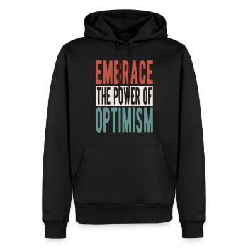 Embrace the power of optimism - Männer Premium Bio Hoodie - Schwarz - Vorne - Nico (187cm)