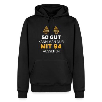 94 Geburtstag Geschenk Sprüche Lustig - Männer Premium Bio Hoodie - Schwarz - Vorne - Nico (187cm)