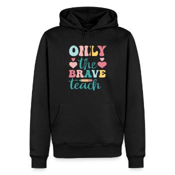 Only The Brave Teach - Männer Premium Bio Hoodie - Schwarz - Vorne - Nico (187cm)