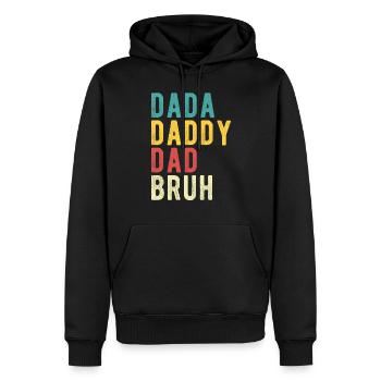 Dada Papa Papa Bruh - Männer Premium Bio Hoodie - Schwarz - Vorne - Nico (187cm)