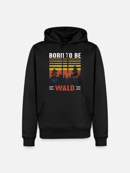 Born to be wald - Männer Premium Bio Hoodie - Schwarz