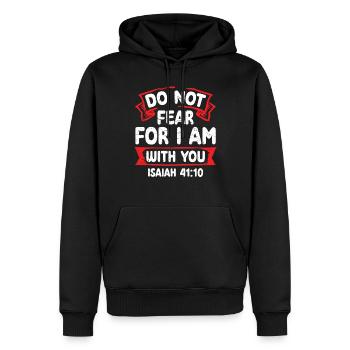 Do not be afraid, for I am with you. - Men’s Premium Organic Hoodie - black - Front - Nico (187cm)