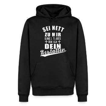 Sei nett zu mir eines Tages bin ich dein - Männer Premium Bio Hoodie - Schwarz - Vorne - Nico (187cm)