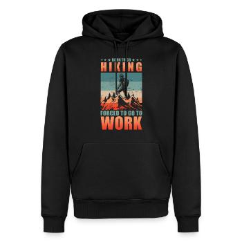 Geboren zum Wandern Gezwungen zur Arbeit zu gehen - Männer Premium Bio Hoodie - Schwarz - Vorne - Nico (187cm)