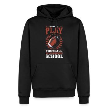 Né pour jouer au football - Sweat à capuche Premium bio Homme - noir - Devant - Nico (187cm)