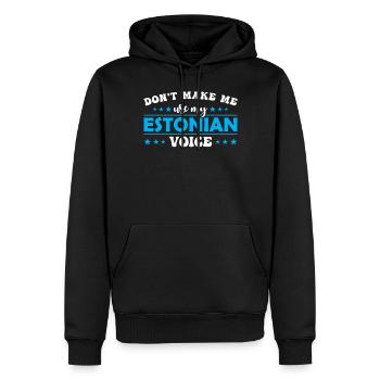 Zwinge Mich Nicht, Meine Estnische Stimme Zu - Männer Premium Bio Hoodie - Schwarz - Vorne - Nico (187cm)