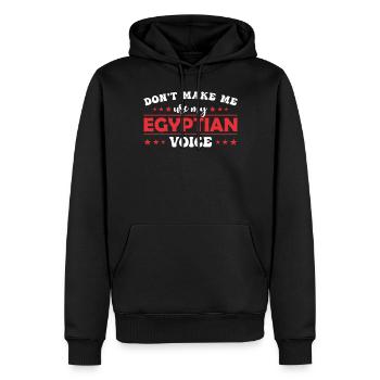 Ne me forcez pas à utiliser ma voix égyptienne - Sweat à capuche Premium bio Homme - noir - Devant - Nico (187cm)