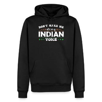 Zwinge Mich Nicht, Meine Indische Stimme Zu - Männer Premium Bio Hoodie - Schwarz - Vorne - Nico (187cm)
