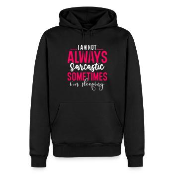 I Am Not Always Sarcastic Sometimes I'm Sleeping - Men’s Premium Organic Hoodie - black - Front - Nico (187cm)