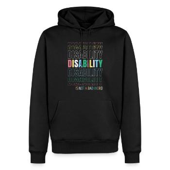 Disbility It Not A Bad Word Disease - Men’s Premium Organic Hoodie - black - Front - Nico (187cm)