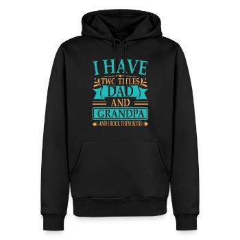 I Have Two Titles Dad And Grandpa - Sweat à capuche Premium bio Homme - noir - Devant - Nico (187cm)