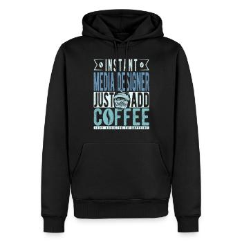 Instant Media Designer Fügen Sie einfach Kaffee hinzu - Männer Premium Bio Hoodie - Schwarz - Vorne - Nico (187cm)