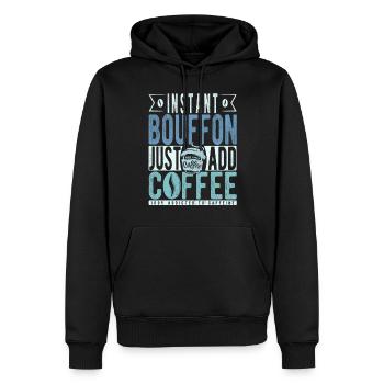 Instant-Bouffon einfach Kaffee hinzufügen - Männer Premium Bio Hoodie - Schwarz - Vorne - Nico (187cm)