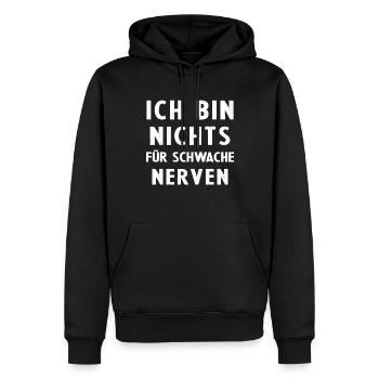 Mutige Sprüche: Ich bin nichts für schwache Nerven - Männer Premium Bio Hoodie - Schwarz - Vorne - Nico (187cm)