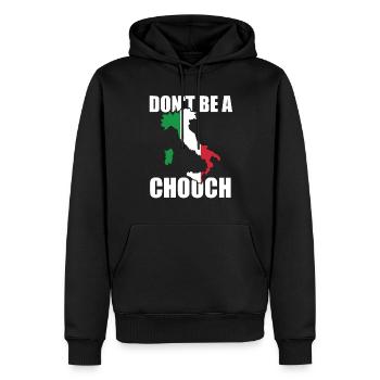 Don't Be A Chooch Dummkopf Italien Sprichwort - Männer Premium Bio Hoodie - Schwarz - Vorne - Nico (187cm)