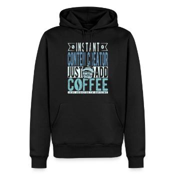 Instant Conten Creator Fügen Sie einfach Kaffee hinzu - Männer Premium Bio Hoodie - Schwarz - Vorne - Nico (187cm)