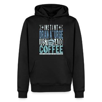 Dramaturge instantané Il suffit d’ajouter du café - Sweat à capuche Premium bio Homme - noir - Devant - Nico (187cm)