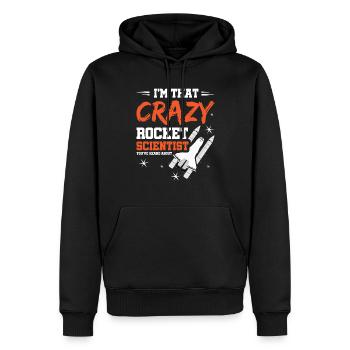 Crazy Rocket Scientist You've Heard About - Männer Premium Bio Hoodie - Schwarz - Vorne - Nico (187cm)