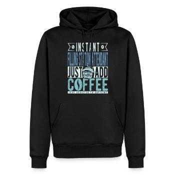 Instant-Tankwart einfach Kaffee hinzufügen - Männer Premium Bio Hoodie - Schwarz - Vorne - Nico (187cm)