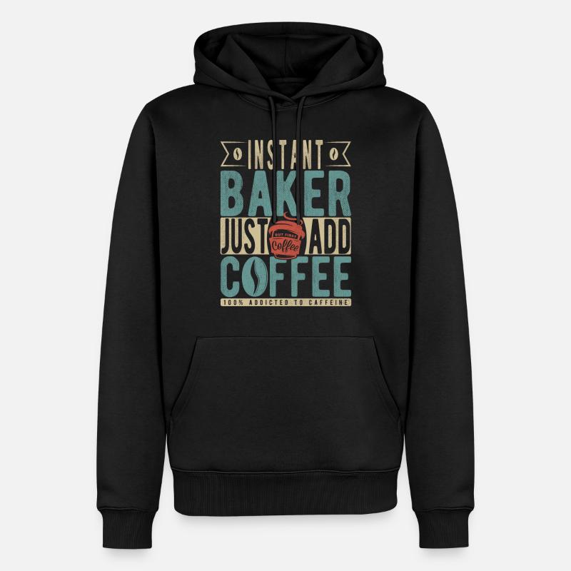Instant-Bäcker einfach Kaffee hinzufügen - Männer Premium Bio Hoodie - Schwarz