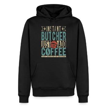 Instant-Metzger einfach Kaffee hinzufügen - Männer Premium Bio Hoodie - Schwarz - Vorne - Nico (187cm)
