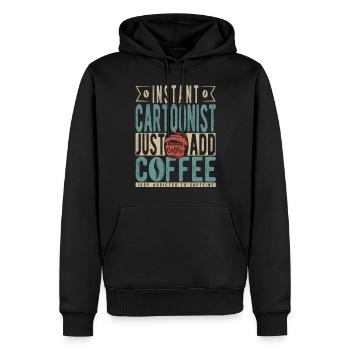 Instant-Karikaturist Fügen Sie einfach Kaffee hinzu - Männer Premium Bio Hoodie - Schwarz - Vorne - Nico (187cm)