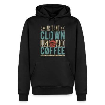 Instant-Clown einfach Kaffee hinzufügen - Männer Premium Bio Hoodie - Schwarz - Vorne - Nico (187cm)