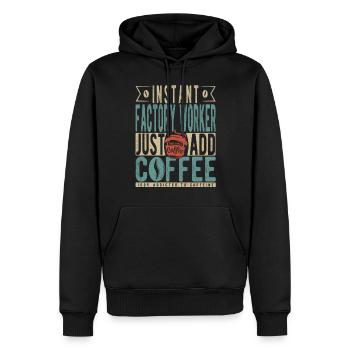 Instant Factory Worker Just Add Coffee - Men’s Premium Organic Hoodie - black - Front - Nico (187cm)