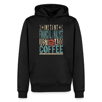Instant Financial Analyst Fügen Sie einfach Kaffee hinzu - Männer Premium Bio Hoodie - Schwarz - Vorne - Nico (187cm)