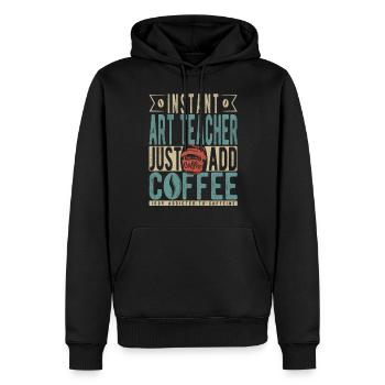 Instant-Kunstlehrer fügen Sie einfach Kaffee hinzu - Männer Premium Bio Hoodie - Schwarz - Vorne - Nico (187cm)