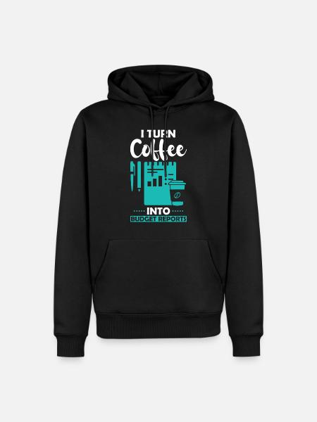 Turning Coffee into Budget Reports - Men’s Premium Organic Hoodie - black