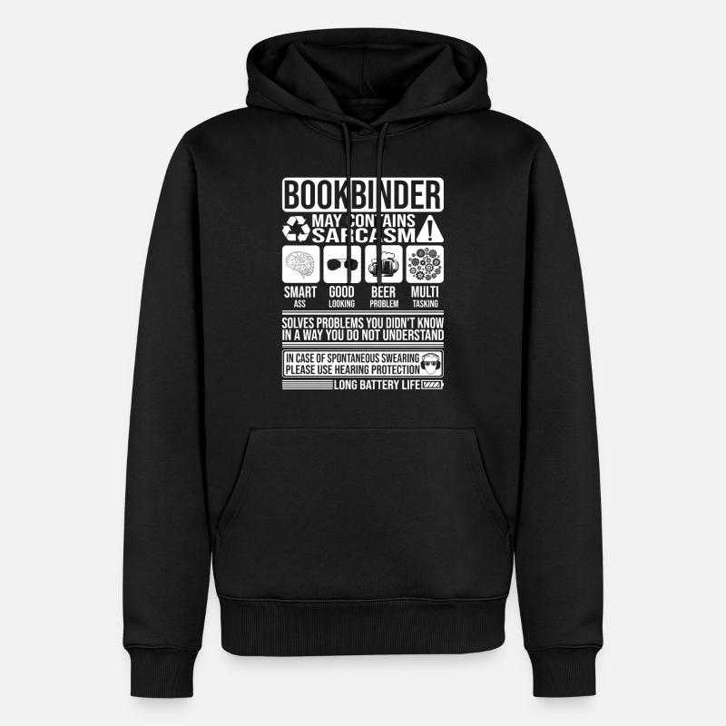 Buchbinder Sarkasmus lustig Geschenk Buchbinder - Männer Premium Bio Hoodie - Schwarz