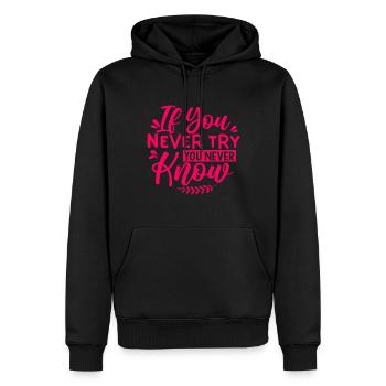 If You Never Try You Never Know - Men’s Premium Organic Hoodie - black - Front - Nico (187cm)