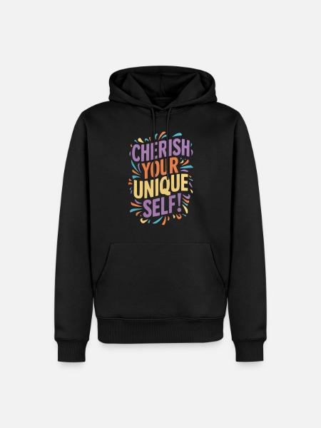Cherish Your Unique Self Message - Men’s Premium Organic Hoodie - black