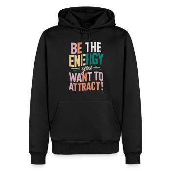 Sei Die Energie Die Du Anziehen Möchtest - Männer Premium Bio Hoodie - Schwarz - Vorne - Nico (187cm)