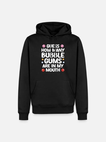 Bubble Gums In My Mouth - Men’s Premium Organic Hoodie - black