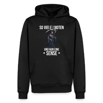 So many idiots and only one scythe - Grim Reaper - Men’s Premium Organic Hoodie - black - Front - Nico (187cm)