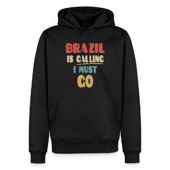 Brasilien Ruft Ich Muss Gehen - Männer Premium Bio Hoodie - Schwarz - Vorne - Nico (187cm)