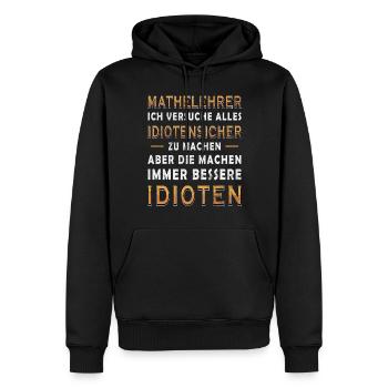 Lustiger Nerd Mathematik Physik Witz Mathe Geek - Männer Premium Bio Hoodie - Schwarz - Vorne - Nico (187cm)