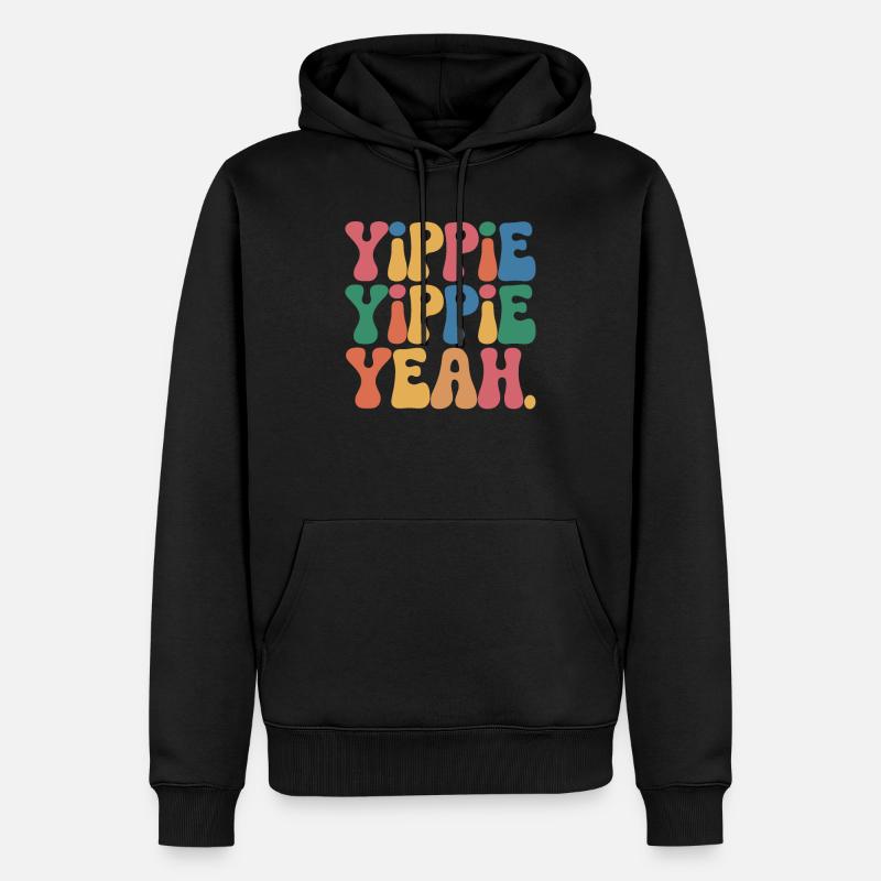 Yippie Yippie Yeah - Männer Premium Bio Hoodie - Schwarz