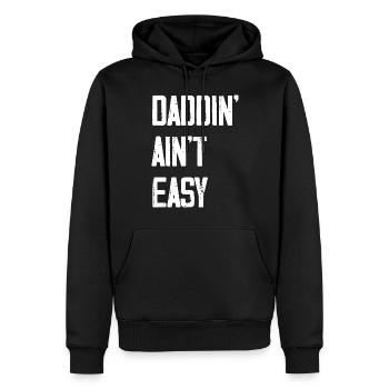 Daddin Ain't Easy - Männer Premium Bio Hoodie - Schwarz - Vorne - Nico (187cm)