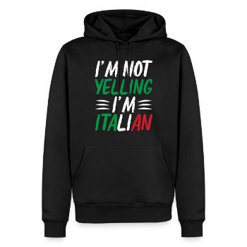 I'm Not Yelling I'm Italian - Männer Premium Bio Hoodie - Schwarz - Vorne - Nico (187cm)